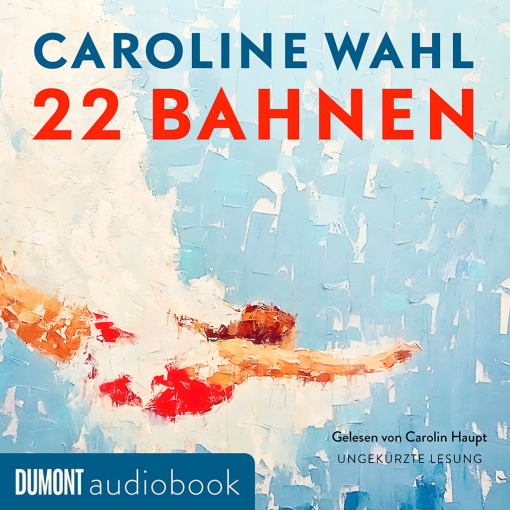 Caroline Wahl, 22 Bahnen